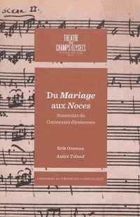 Du Mariage aux noces - Souvenirs de Comtesses élyséennes