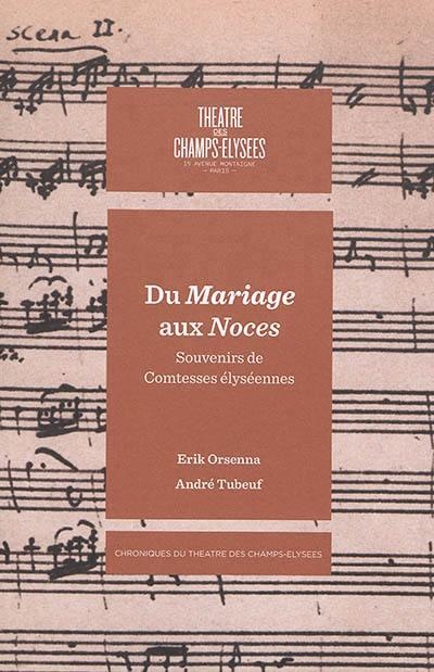 Du Mariage aux noces - Souvenirs de Comtesses élyséennes