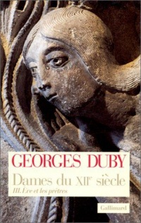 Dames du XIIe siècle, tome 3 : Eve et les prêtres