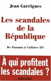 Les scandales de la République