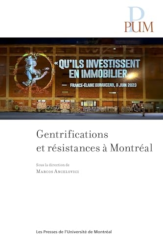 Gentrifications et résistances à Montréal