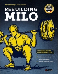 Rebuilding Milo: Le guide ultime de l'haltérophile pour soigner ses blessures