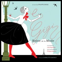 Gigi reine de la mode (1CD audio)