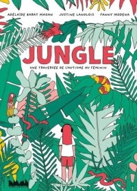 Jungle: Une traversée de l'autisme au féminin