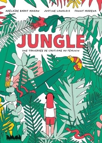 Jungle: Une traversée de l'autisme au féminin