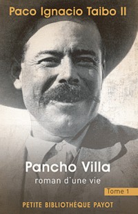 Pancho Villa, tome 1