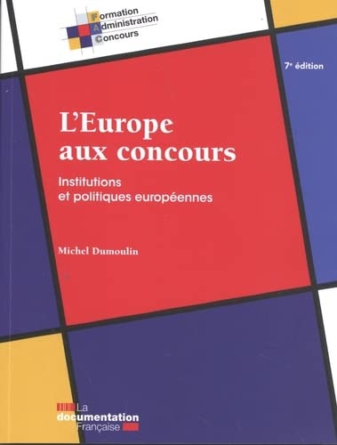 L'Europe aux concours: Institutions et politiques européennes