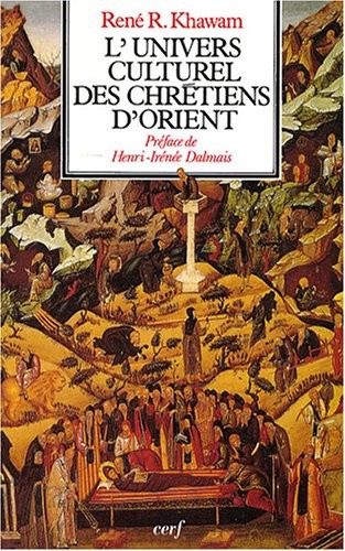 L'univers culturel des chrétiens d'Orient