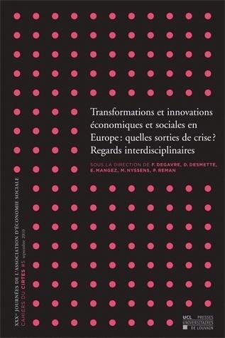 Transformations et innovations économiques et sociales en Europe : quelles sorties de crise ? vol.2: Regards interdisciplinaires