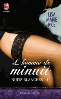 Nuits blanches, Tome 1 : L'homme de minuit