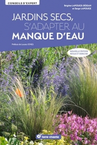 Jardins secs, s’adapter au manque d’eau - Nouvelle édition revue et enrichie