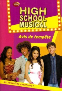 High School Musical, Tome 9 : Avis de tempête