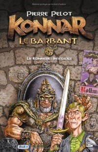 Konnar le Barbant - la Konnerie : intégrale