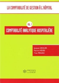 Comptabilité analytique hospitalière: Vol 1