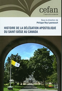 Histoire de la délégation apostolique du Saint-Siège au Canada