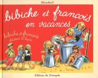 Bibiche et François en vacances et Bibiche et François chassent le lapin - 2 albums réédités format italienne