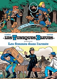 Les Tuniques Bleues présentent - tome 9 - Les femmes dans l'armée