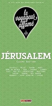 Le Voyageur Affamé - Jérusalem