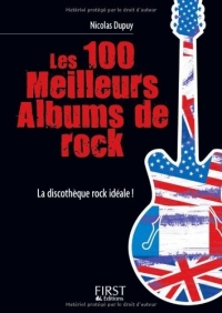 Le Petit livre de - Les 100 meilleurs albums de rock