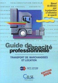 Guide de capacité professionnelle : Transport public routier de marchandises et location de véhicules indutriels