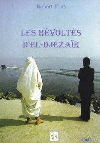 Les Revoltes d'El Djezair