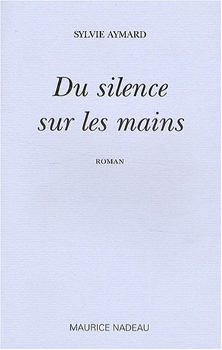 Du silence sur les mains