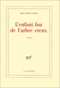 L'Enfant fou de l'arbre creux