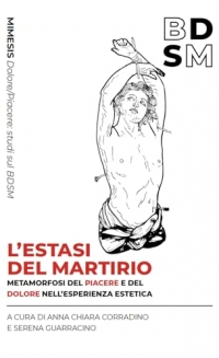 L'estasi del martirio. Metamorfosi del piacere e del dolore nell’esperienza estetica