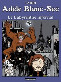 Adèle Blanc-Sec (Tome 9)  - Le Labyrinthe infernal