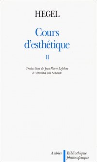 Cours d'esthétique Tome 2 : Cours d'esthétique