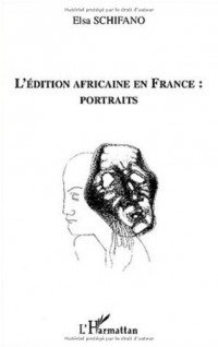 L'édition africaine en France : portraits