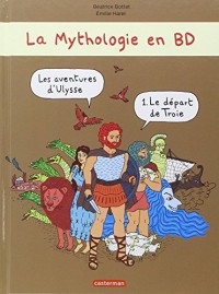 Les Aventures d'Ulysse, Tome 1 : Le départ de Troie