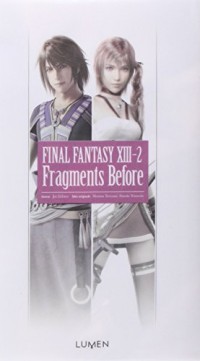 Final Fantasy XIII-2 Fragments Before