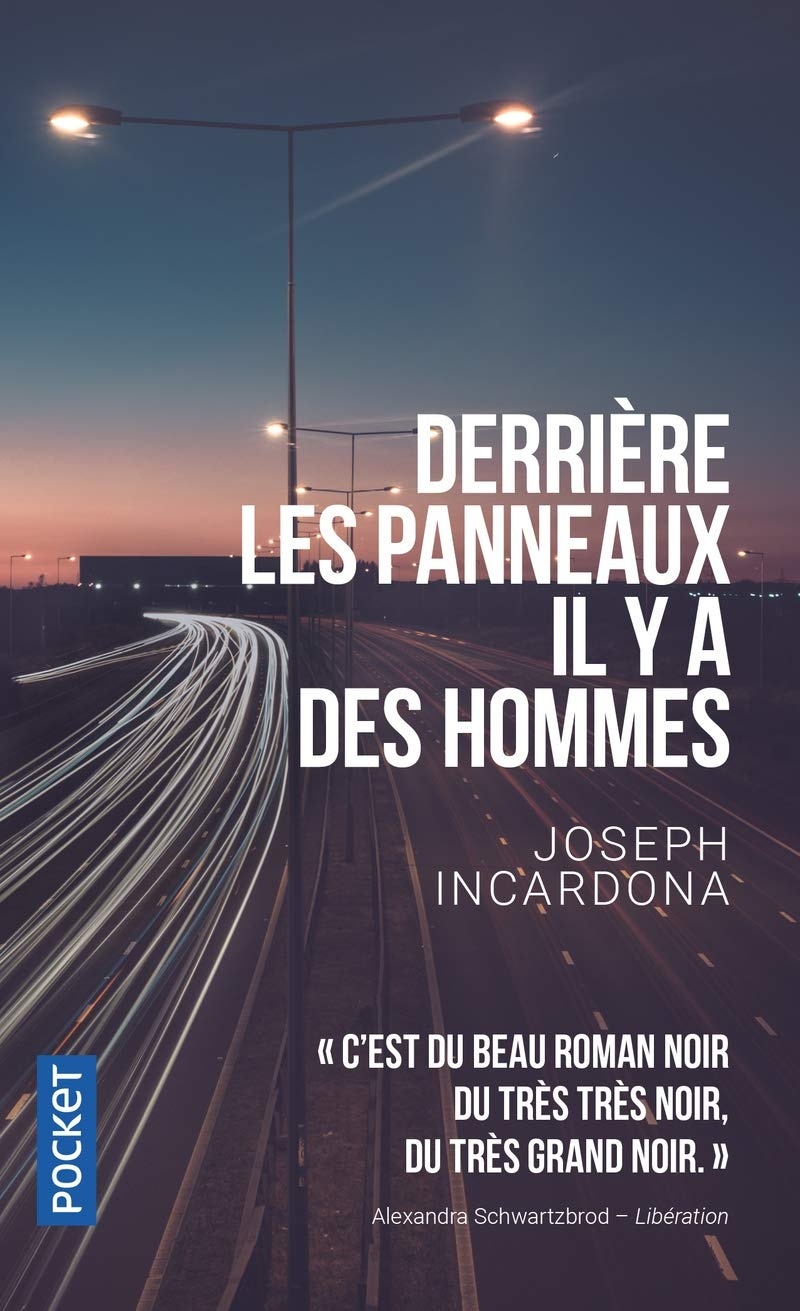 Derrière les panneaux, il y a des hommes