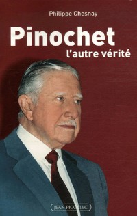 Pinochet, l'autre vérité