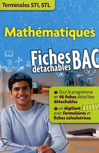 Mathématiques Tle STI, STL : Fiches détachables BAC