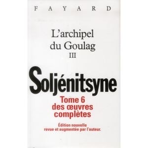 Oeuvres complètes tome 6 - L'Archipel du Goulag tome 3