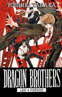 Dragon Brothers, Tome 1 :