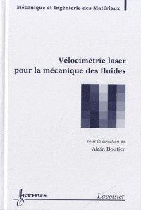 Vélocimétrie laser pour la mécanique des fluides