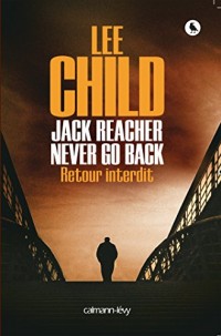Jack Reacher Never go back (Retour interdit)