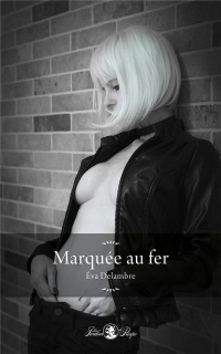 Marquée au fer