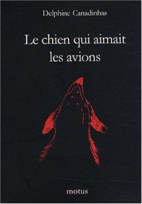 Le chien qui aimait les avions