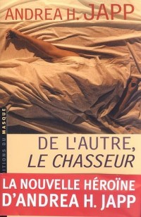 De l'autre, le chasseur