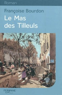Le mas des tilleuls