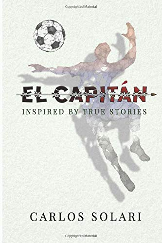 El Capitan: Inspired by True Stories