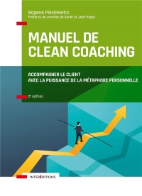 Manuel de Clean Coaching - Accompagner le Client avec la Puissance de la Metaphore Personnelle