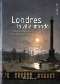 Londres. La ville-monde