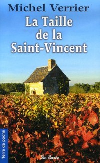 La Taille de la Saint-Vincent : Là où les chèvres sont pires que les loups... (2e époque)