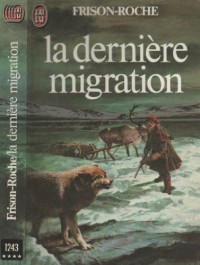 Lumière de l'Arctique, N°  2 : La Dernière migration