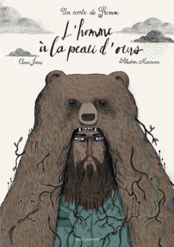 L'Homme à la peau d'ours. Un conte de Grimm